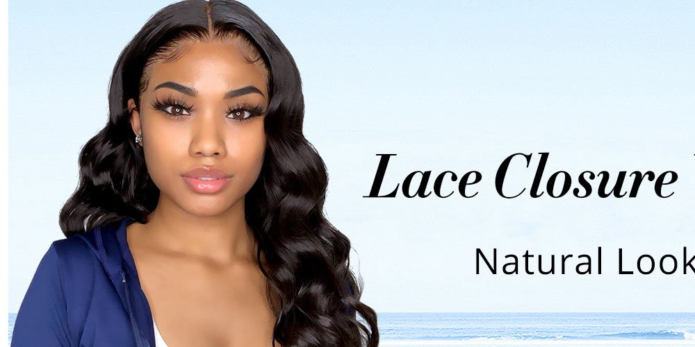 Features Affecting The Durability Of Lace Closure Wigs